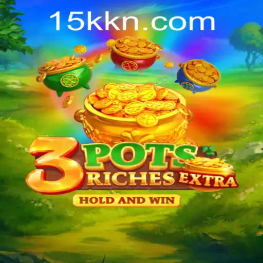 Explore 3potsExtra: The Innovative Game Taking the 15K.COM Platform by Storm