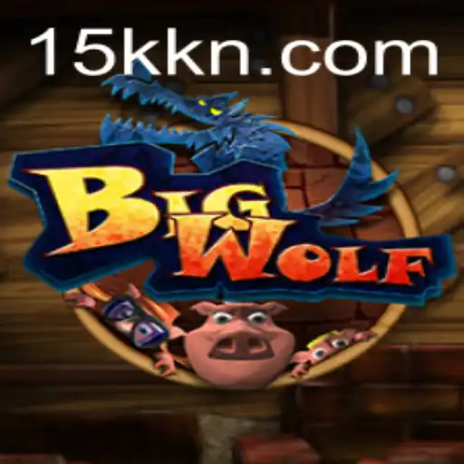 BigWolf: Unleashing Adventure and Strategy with 15K.COM