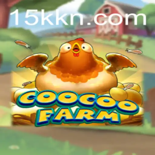 Exploring the Whimsical World of CooCooFarm: Dive into Fun with 15K.COM