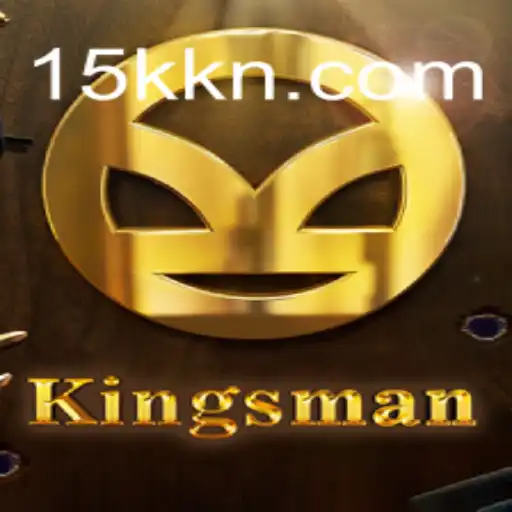 Discovering Kingsman: Diving Into The Exciting World of 15K.COM